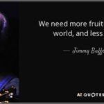 quote-we-need-more-fruitcakes-in-this-world-and-less-bakers-jimmy-buffett-35-77-37